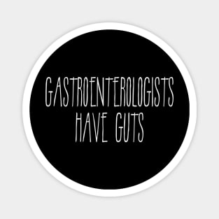 Gastro Doctor Gastroenterologist Guts Funny Humor Medical Joke Magnet